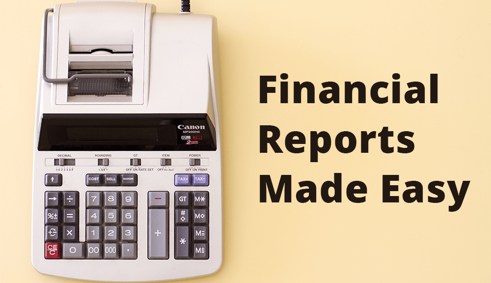 Calculator and 'Financial Reports Made Easy' text