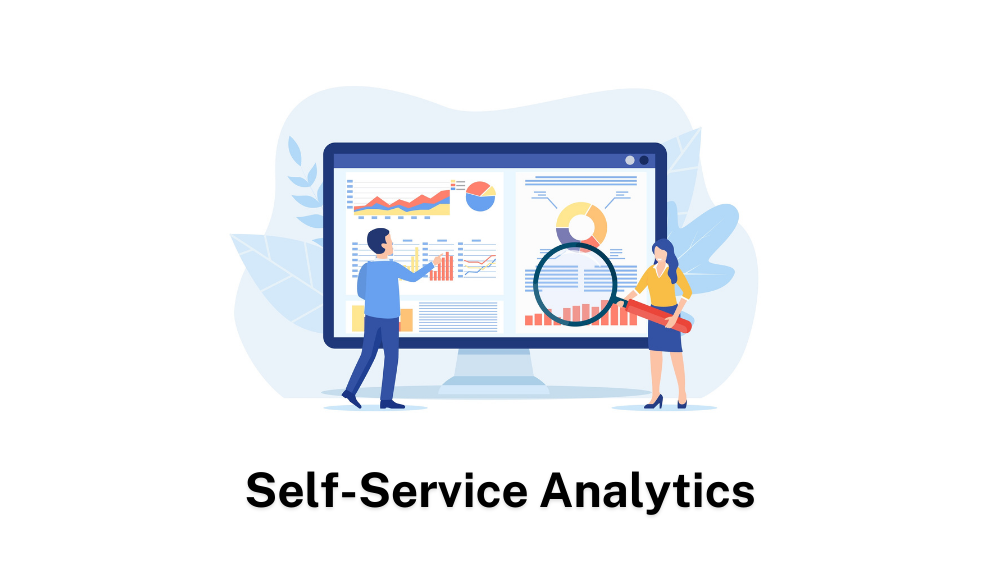 self service analytics and business insights